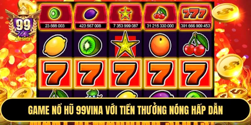 Game Nổ hũ 8kbet với hàng ngàn chủ đề khác nhau